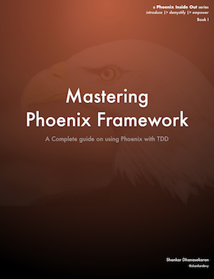 Mastering Phoenix Framework